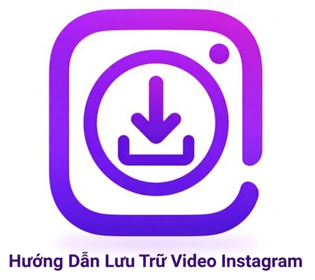 hướng dẫn lưu trữ video instagram